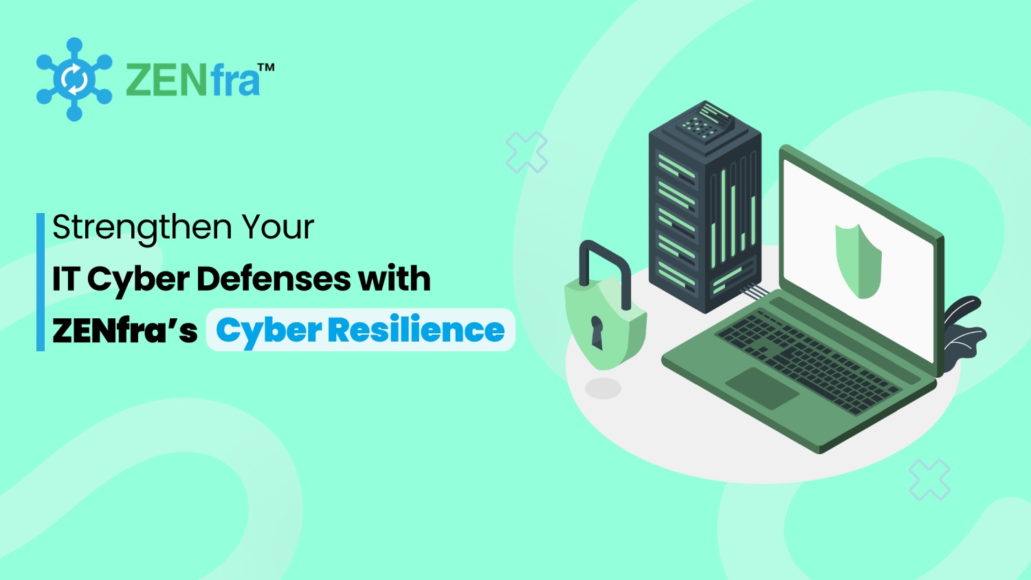 Cyber Resilience Solution Strengthen Your Defenses with ZENfra zRES