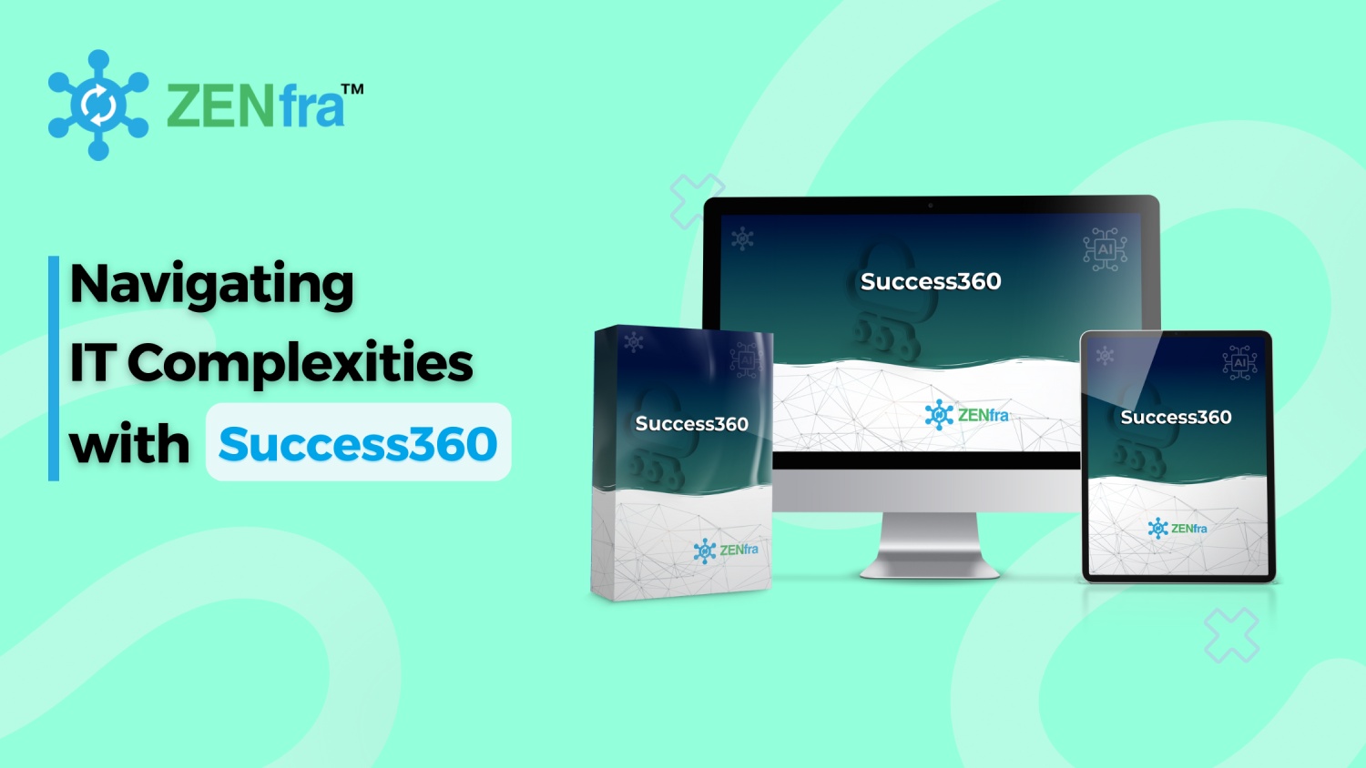 Navigating IT Complexity with Success360 - A Holistic Solution for Modern Businesses